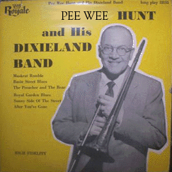 Pee Wee Hunt - Pee Wee Hunt & His Dixieland Band